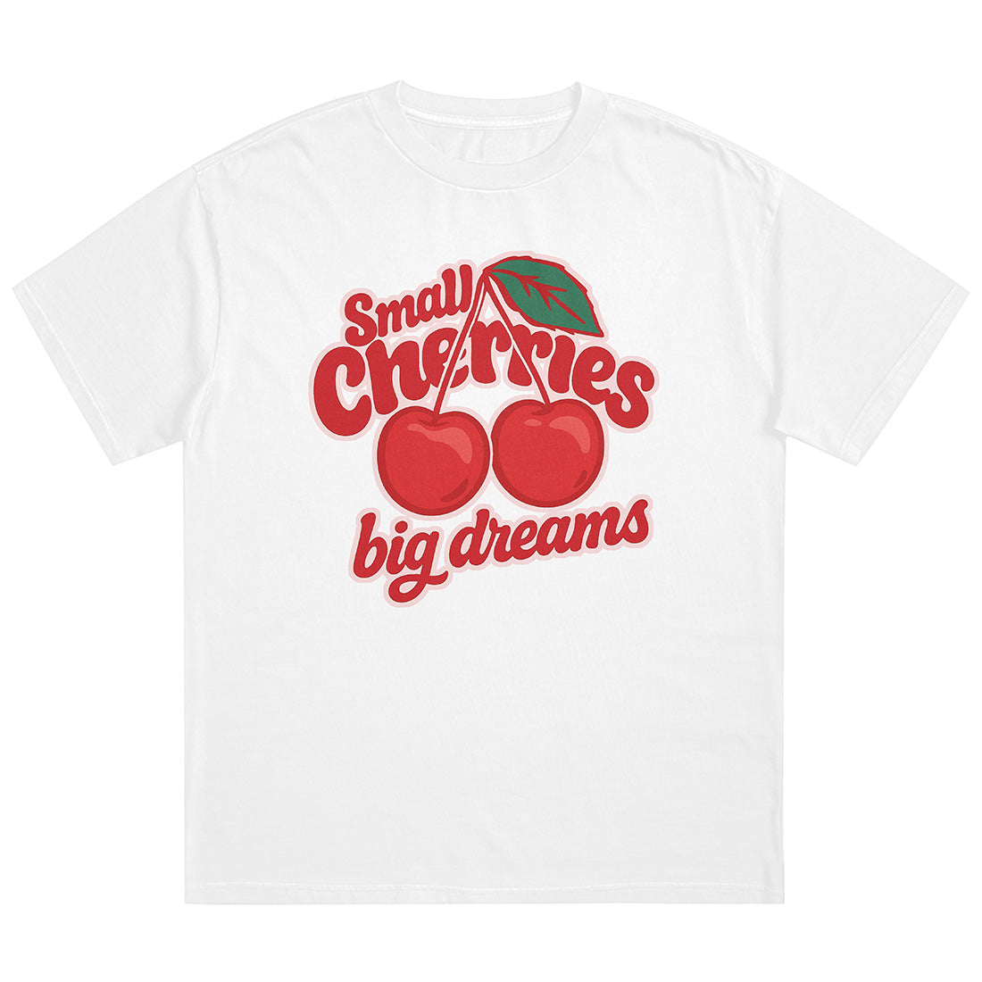 SMALL CHERRIES BIG DREAMS - Premium Shirt Unisex