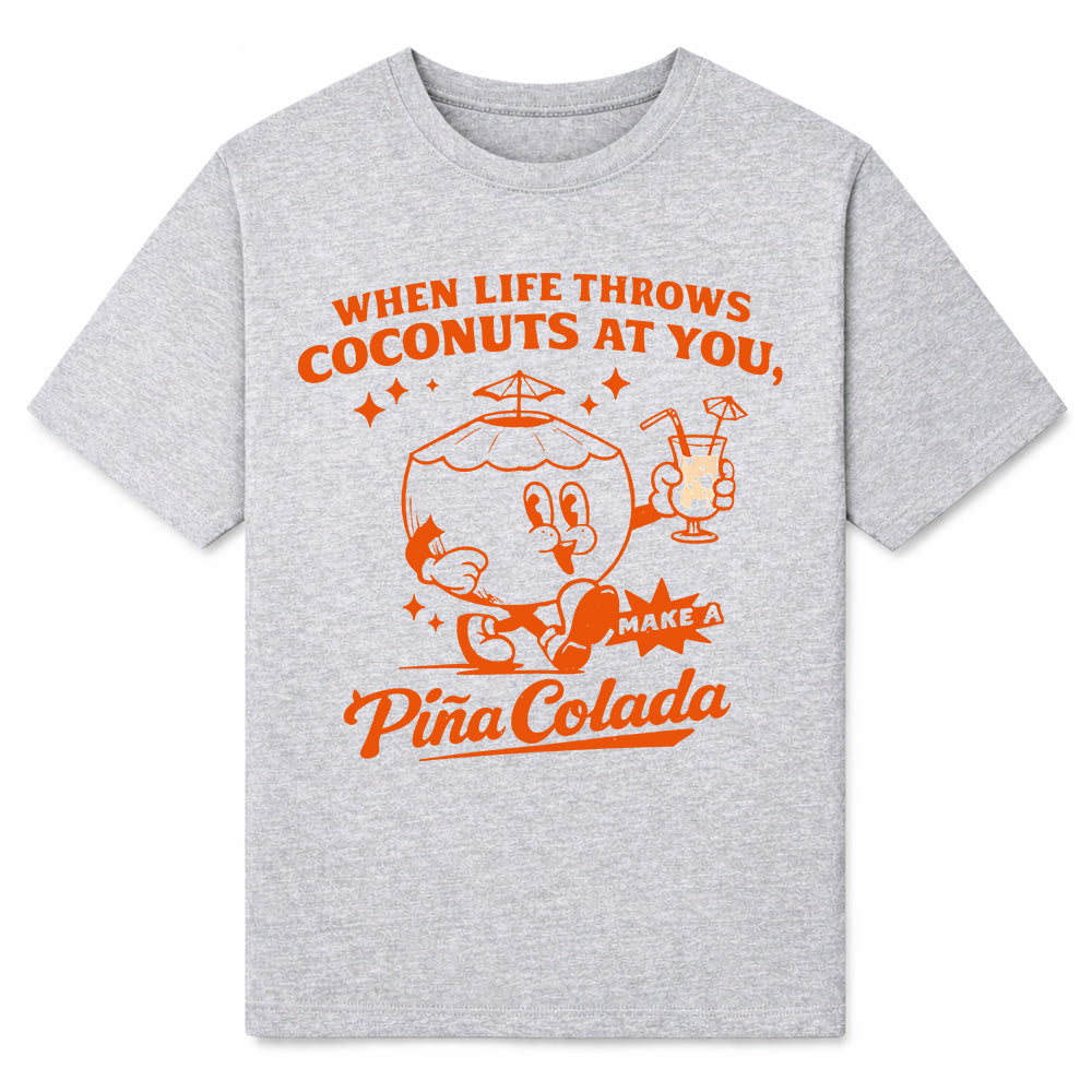 WHEN LIFE THROWS COCONUTS - Premium T-Shirt