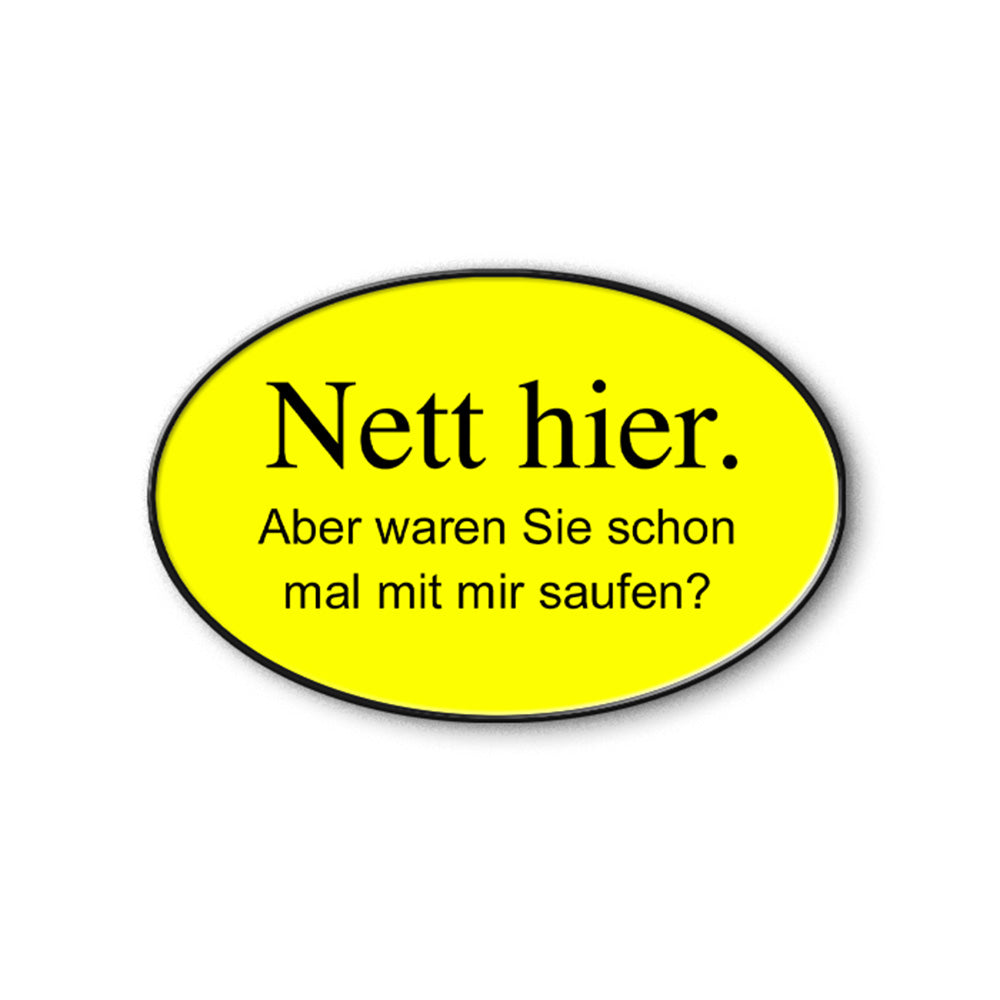 NETT HIER - Trachten-Anstecker