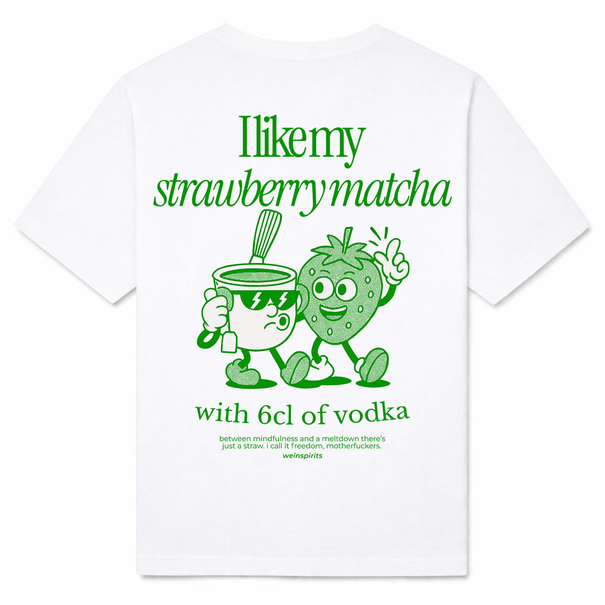 STRAWBERRY MATCHA WITH VODKA - Premium T-Shirt Backprint