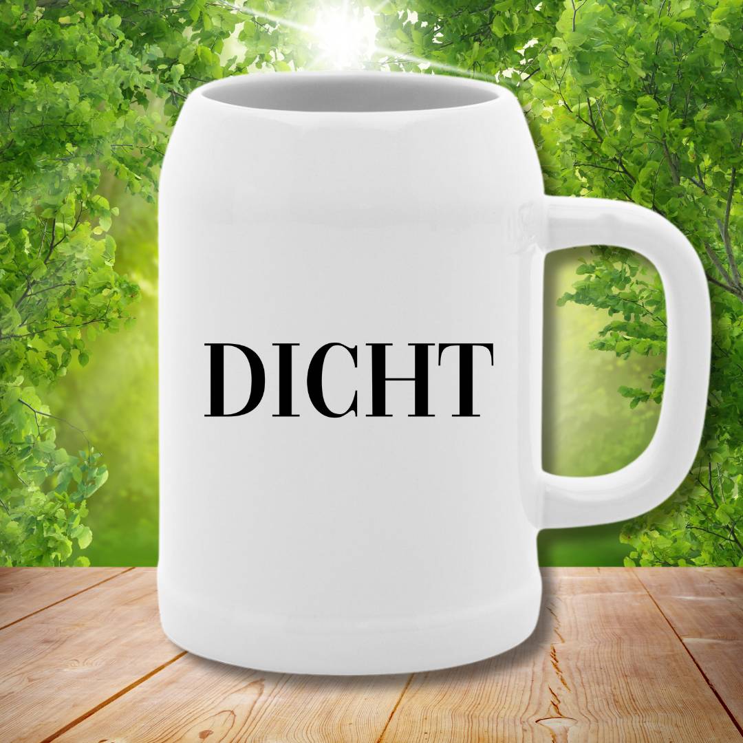 DICHT - Bierkrug Stein