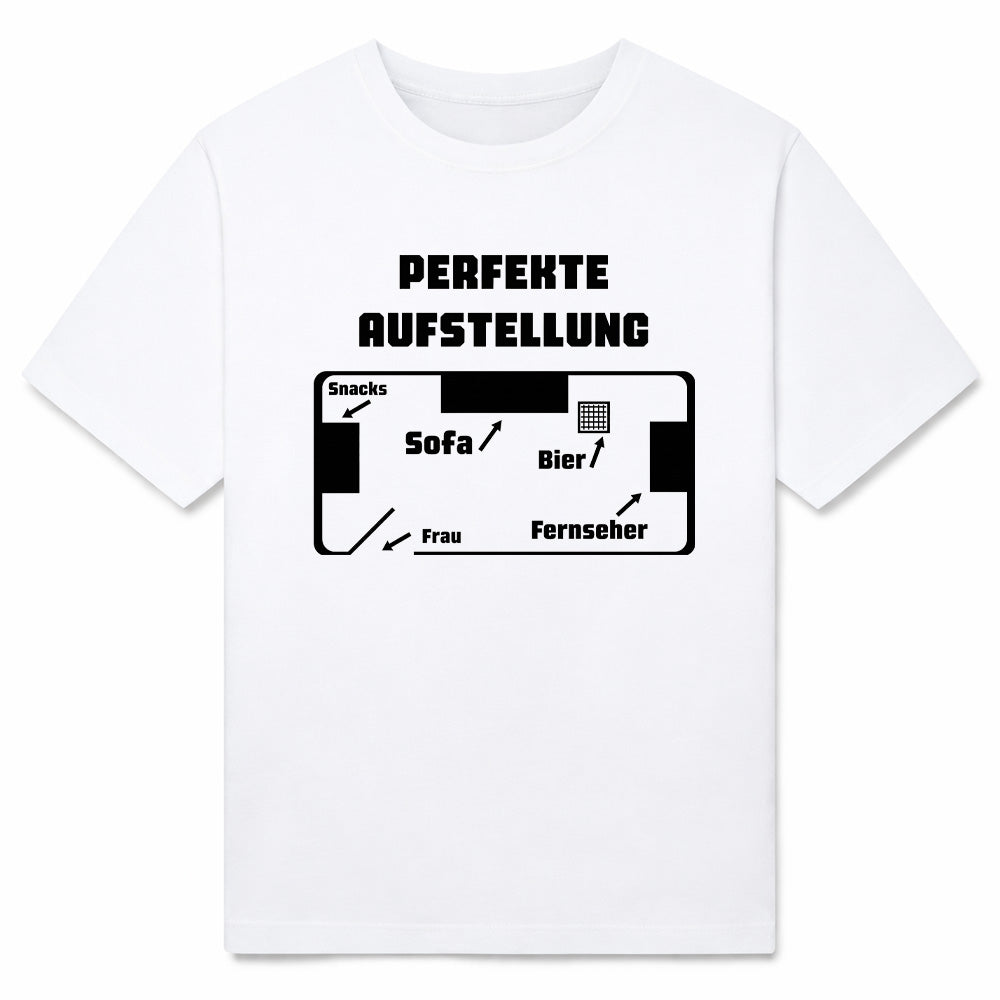 PERFEKTE AUFSTELLUNG - Premium T-Shirt Unisex