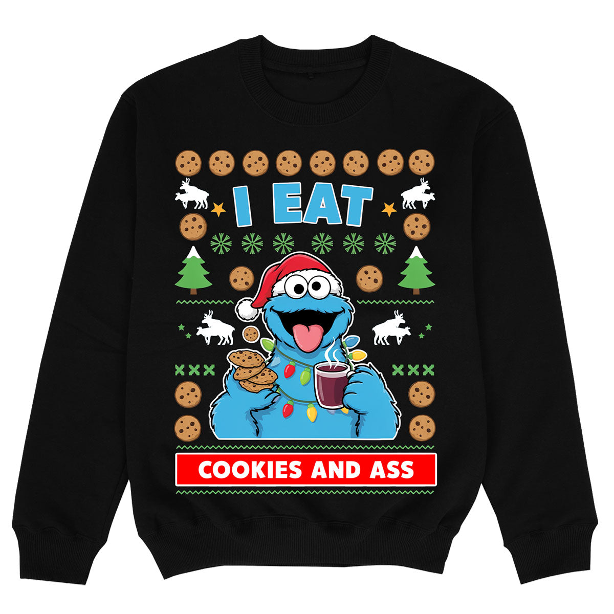 I EAT COOKIES & ASS - Sudadera Premium