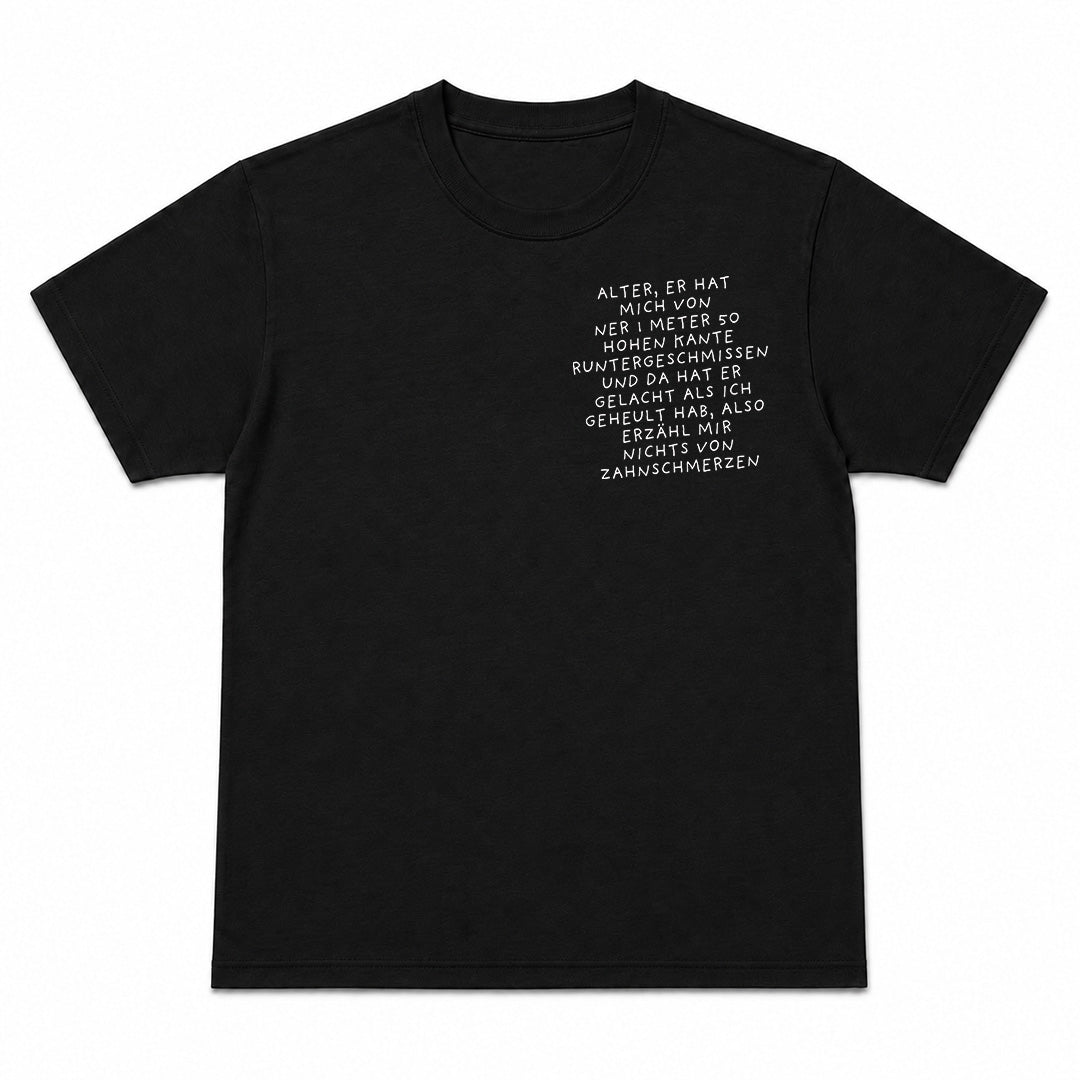 ZAHNSCHMERZEN BRUSTDRUCK - Premium T-Shirt Unisex