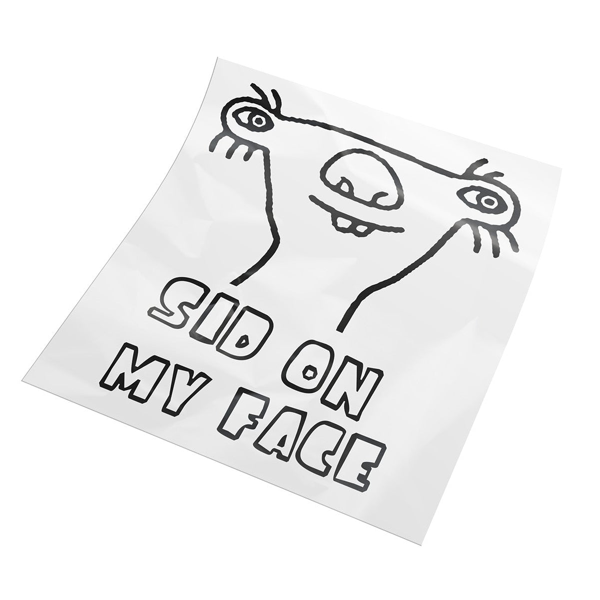 SID ON MY FACE - Sticker